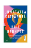 Jumătatea dispărută - Paperback brosat - Brit Bennett - Trei