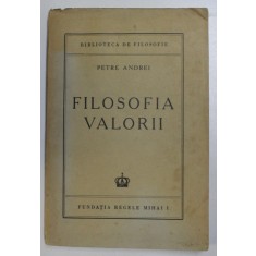 FILOSOFIA VALORII de PETRE ANDREI 1945