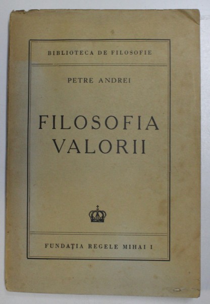 FILOSOFIA VALORII de PETRE ANDREI 1945