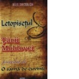 LETOPISETUL TARII MOLDOVEI precedat de O SAMA DE CUVINTE - Ion Neculce
