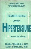 Tratamente naturale hipertensiune Agatha Thrash carte 2009 editura Alege Viata pagini 190 coperta cartonata sanatate naturala