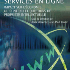 Google et les nouveaux services en ligne | Alain Strowel , Jean-Paul Triaille