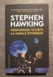 Raspunsuri scurte la marile intrebari - Stephen Hawking, Humanitas