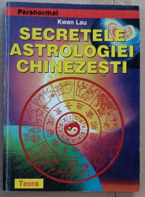 (C498) KWAN LAU - SECRETELE ASTROLOGIEI CHINEZESTI foto