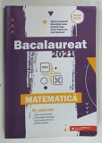 BACALAUREAT 2021 , MATEMATICA , M_MATE-INFO de ADRIAN ZANOSCHI ... IOAN SERDEAN , 2021