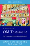 An Introduction to the Old Testament: The Canon and Christian Imagination