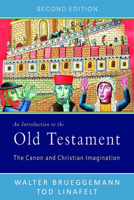 An Introduction to the Old Testament: The Canon and Christian Imagination