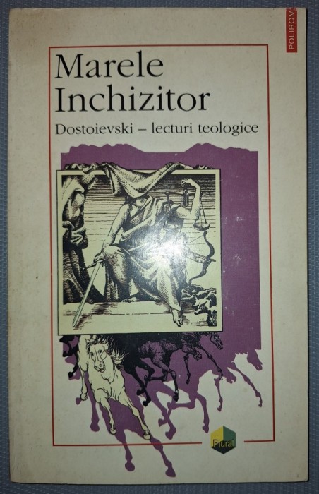 LEONTE IVANOV - MARELE INCHIZITOR * DOSTOIEVSKI, LECTURI TEOLOGICE