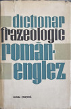 DICTIONAR FRAZEOLOGIC ROMAN-ENGLEZ-ANDREI BANTAS, LEON LEVITCHI, ANDREEA GHEORGHITOIU