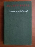 August Bebel - Femeia si socialismul (1961, editie cartonata)