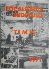 Localitatile judetului Timis 1971 (coperta putin uzata)