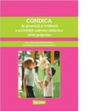 Condica de prezenta si evidenta a activitatii cadrelor didactice, nivel prescolar - Colectiv Ars Libri