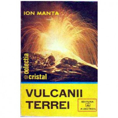 Ioan Manta - Vulcanii Terrei - 104892 foto