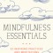 Mindfulness Essentials Cards: 52 Inspiring Practices and Meditations