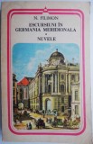 Excursii in Germania Meridionala. Nuvele - N. Filimon. Roman. Carte Beletristica