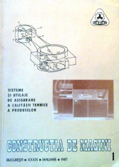 Constructia de masini Nr. 1/1987 - Sisteme si utilaje de asigurare a calitatii tehnice a produselor foto