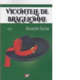 Vicontele de Bragelone, volumul 6 - Alexandre Dumas