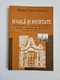 Mihai Parvulescu, Scoala si Societate in Banat in secolul al XIX-lea, Timisoara, Excelsior Art, 2003, Dedicatia autorului!