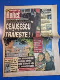 ziarul delict - din anii '90 - articolul ceausescu traieste