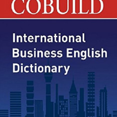 Collins Cobuild International Business English Dictionar |
