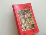 EVANGHELIA DUPA MATEI ARHIEPISCOPIA ROMANO-CATOLICA BUCURESTI 1996