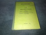 S 7 INSTRUCTIUNI PRIVIND EVIDENTA BUNURILOR MATERIALE IN ARMATA REPUBLICII SOCIALISTE ROMANIA LA PACE