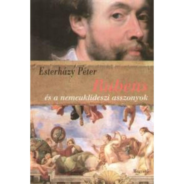 Rubens &eacute;s a nemeuklideszi asszonyok - H&Aacute;ROM DRAMOLETT - Esterh&aacute;zy P&eacute;ter