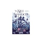To Kill a Shadow