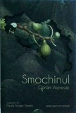 Smochinul - Goran Vojnovic, Casa Cartii de Stiinta, Roman, Beletristica, Literatura Contemporana, 358 pagini