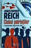 Clubul Patriotilor - Christopher Reich, Humanitas Fiction, Thriller, Romana