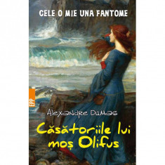 Casatoriile lui Mos Olifus - Alexandre Dumas