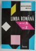 Limba Romana de la A la Z - Alexandru Metea - Carte Eseuri Critica Literara
