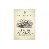 A Prairie Devotional: Inspired by the Beloved TV Series