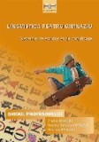 Lingvistica pentru gimnaziu. Sisteme de scriere si de codificare. Ghidul profesorului