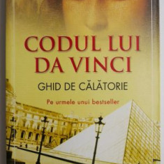 Codul lui Da Vinci. Ghid de calatorie - Jennifer Paull, Christopher Culwell