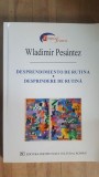 Desprendimento de rutina/Desprindere de rutina- Wladimir Pesantes