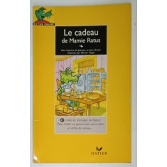 LE CADEAU DE MAMIE RATUS par JEANINE et JEAN GUION , illustree par OLIVIER VOGEL , 1991