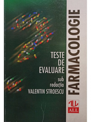 Valentin Stroescu - Farmacologie. Teste de evaluare (editia 1998) foto
