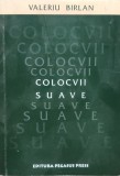 Colocvii Suave (cu Semnatura Autorului) - Valeriu Birlan ,557574