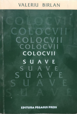 Colocvii Suave (cu Semnatura Autorului) - Valeriu Birlan ,557574 foto