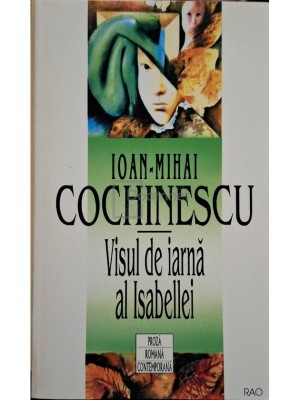 Ioan-Mihai Cochinescu - Visul de iarna al Isabellei (Editia: 1996) foto