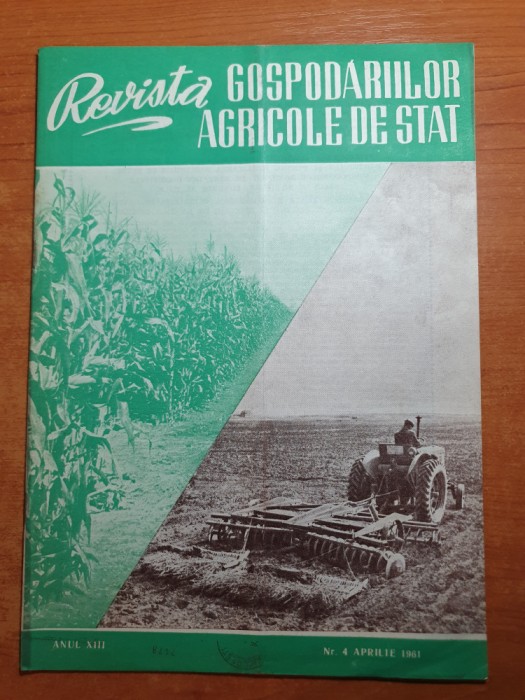 revista gospodariilor agricole de stat aprilie 1961-GAS popesti leordeni,afumati