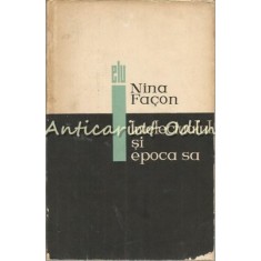 Intelectualul Si Epoca Sa - Nina Facon - Tiraj: 8165 Exemplare