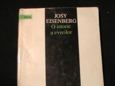 O ISTORIE A EVREILOR-JOSY EISENBERG-TRAD. JEAN ROSU-343 PG- foto