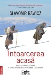 Cartea "Intorcererea Acasa" Paperback Brosat de Slavomir Rawicz, Roman Beletristica, Poveste Evadare Soldat Polonez Lagar Siberian