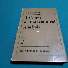 A COURSE OF MATHEMATICAL ANALYSIS * VOL. 2 / S.M. NIKOLSKY / 1981