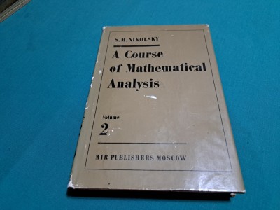 A COURSE OF MATHEMATICAL ANALYSIS * VOL. 2 / S.M. NIKOLSKY / 1981 foto