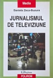 Jurnalismul de televiziune - Daniela Zeca-Buzura