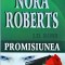 Nora Roberts - Promisiunea