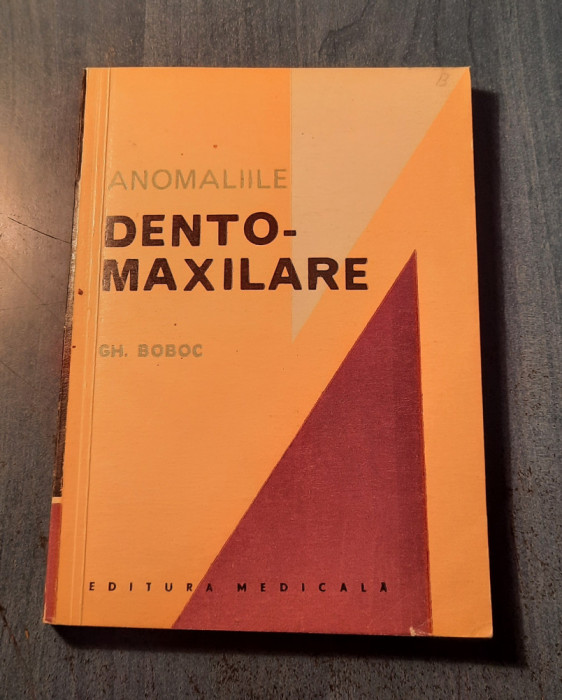 Anomaliile dento maxilare Gh. Boboc